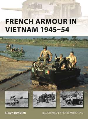 French Armour in Vietnam 1945–54 de Simon Dunstan