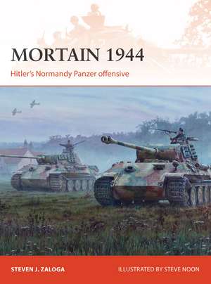 Mortain 1944: Hitler’s Normandy Panzer offensive de Steven J. Zaloga