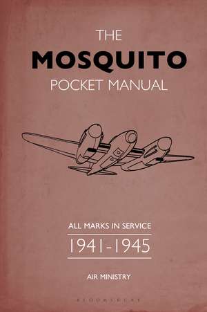 The Mosquito Pocket Manual: All marks in service 1941–1945 de Martin Robson