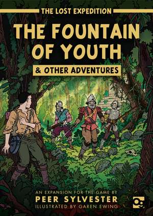 The Lost Expedition: The Fountain of Youth & Other Adventures: An expansion to the game of jungle survival de Peer Sylvester