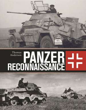 Panzer Reconnaissance de Thomas Anderson