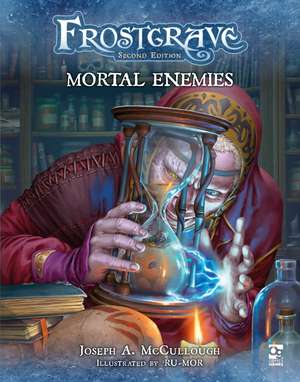 Frostgrave: Mortal Enemies de Joseph A. McCullough