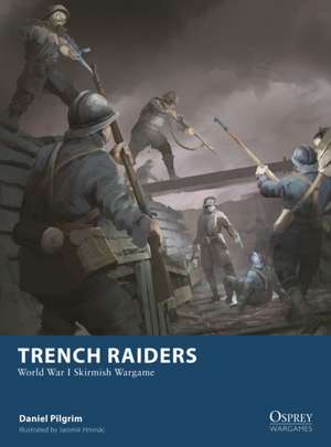Trench Raiders de Daniel Pilgrim