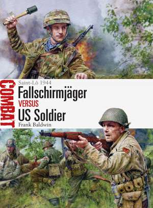 Fallschirmjäger Vs Us Soldier de Frank Baldwin