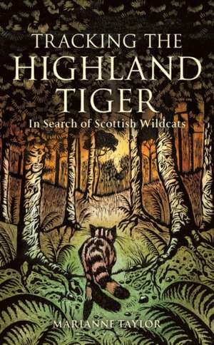 Tracking the Highland Tiger de Marianne Taylor