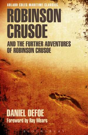 Robinson Crusoe and the Further Adventures of Robinson Crusoe de Daniel Defoe