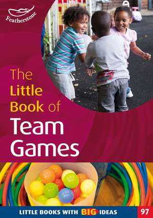 The Little Book of Team Games de Simon MacDonald