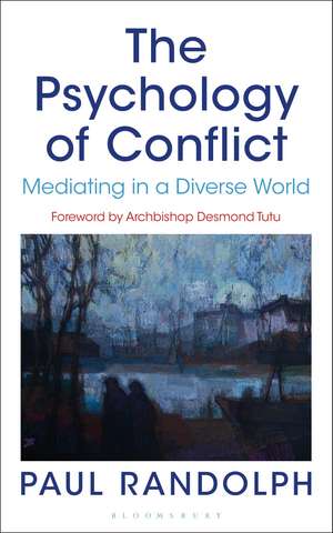 The Psychology of Conflict: Mediating in a Diverse World de Paul Randolph