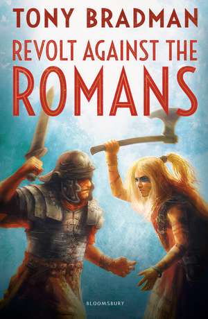 Revolt Against the Romans de Tony Bradman