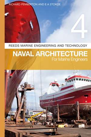 Reeds Vol 4: Naval Architecture for Marine Engineers de Dr Richard Pemberton