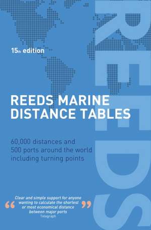 Reeds Marine Distance Tables 15th edition de Miranda Delmar-Morgan