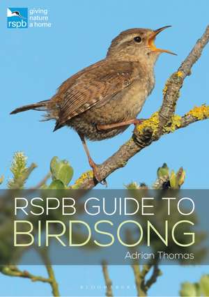 RSPB Guide to Birdsong de Adrian Thomas