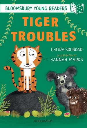 Tiger Troubles: A Bloomsbury Young Reader: White Book Band de Chitra Soundar