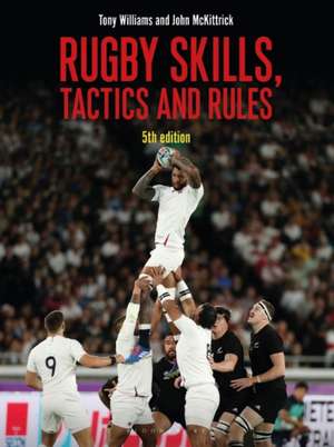 Rugby Skills, Tactics and Rules 5th edition de John McKittrick