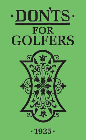 Don'ts for Golfers: Illustrated Edition de Ian Woosnam