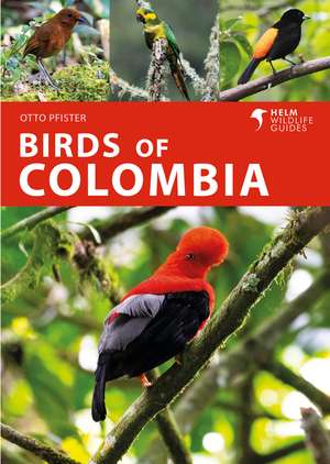 Birds of Colombia de Otto Pfister