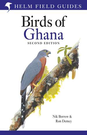 Field Guide to the Birds of Ghana: Second Edition de Nik Borrow