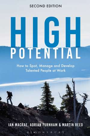 High Potential: How to Spot, Manage and Develop Talented People at Work de Ian MacRae