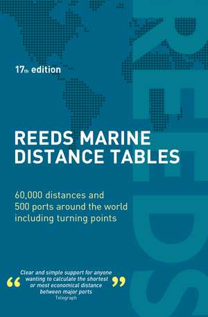 Reeds Marine Distance Tables 17th edition de Miranda Delmar-Morgan