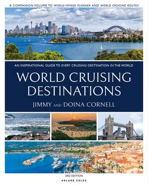 World Cruising Destinations: An Inspirational Guide to All Sailing Destinations de Jimmy Cornell