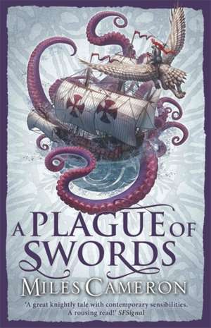 A Plague of Swords de Miles Cameron