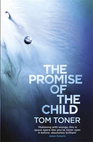 The Promise of the Child de Tom Toner