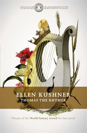 Kushner, E: Thomas the Rhymer de Ellen Kushner