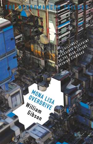 Neuromancer 3: Mona Lisa Overdrive de William Gibson