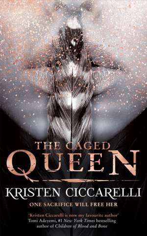 Ciccarelli, K: Caged Queen