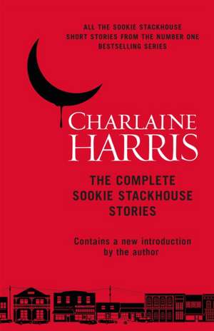 The Complete Sookie Stackhouse Stories de Charlaine Harris