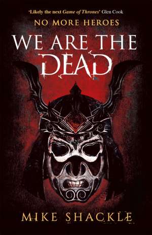 We Are The Dead de Mike Shackle