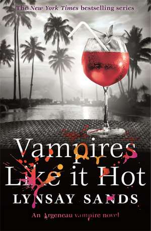 Vampires Like It Hot de Lynsay Sands