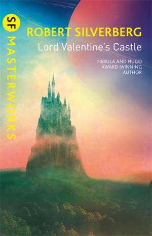 Lord Valentine's Castle de Robert Silverberg