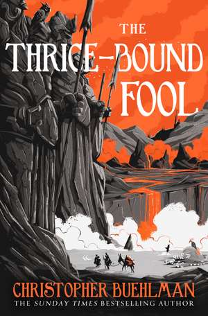The Thrice-Bound Fool de Christopher Buehlman