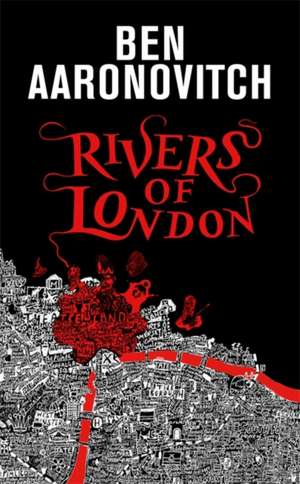 Rivers of London de Ben Aaronovitch