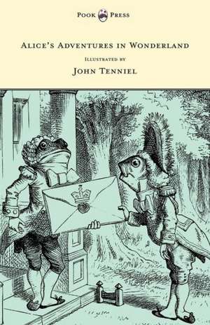 Alice's Adventures in Wonderland - Illustrated by John Tenniel de Lewis Carroll