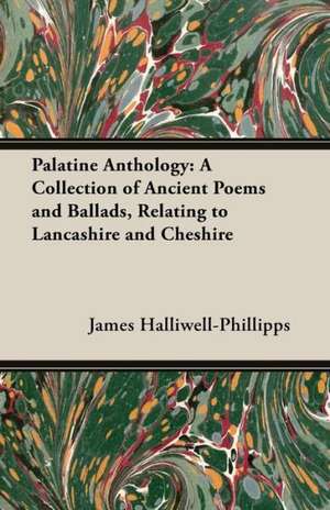 Palatine Anthology de J. O. Halliwell-Phillipps