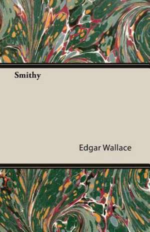 Smithy de Edgar Wallace