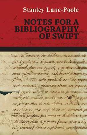 Notes for a Bibliography of Swift de Stanley Lane-Poole