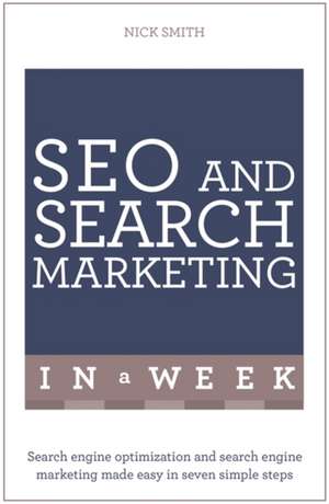 Successful Seo and Search Marketing in a Week