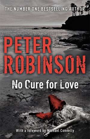 No Cure For Love de Peter Robinson