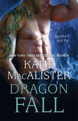 Dragon Fall (Dragon Fall Book One) de Katie MacAlister