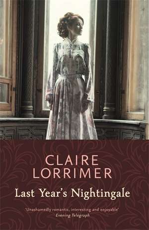 Last Year's Nightingale de Claire Lorrimer