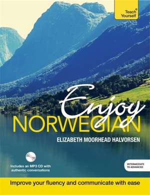 Enjoy Norwegian: Teach Yourself de Elizabeth Moorhead Halvorsen