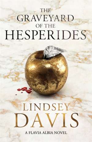 Davis, L: Graveyard of the Hesperides de Lindsey Davis