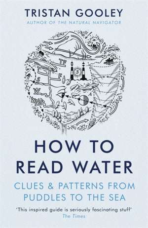 How to Read Water de Tristan Gooley