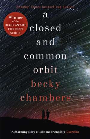 A Closed and Common Orbit de Becky Chambers