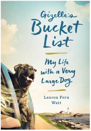 Gizelle's Bucket List de Lauren Fern Watt