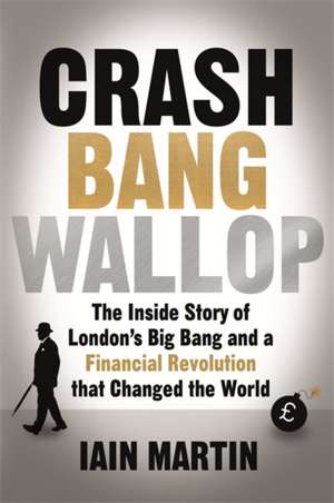 Martin, I: Crash Bang Wallop de Iain Martin