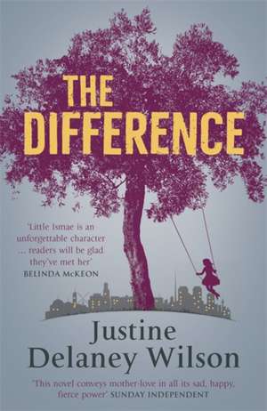 The Difference de Justine Delaney Wilson